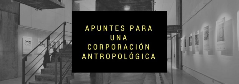 Apuntes para una Corporación Antropológica: algunas ideas desde Argentina